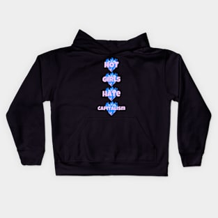 Hot Girls Hate Capitalism Kids Hoodie